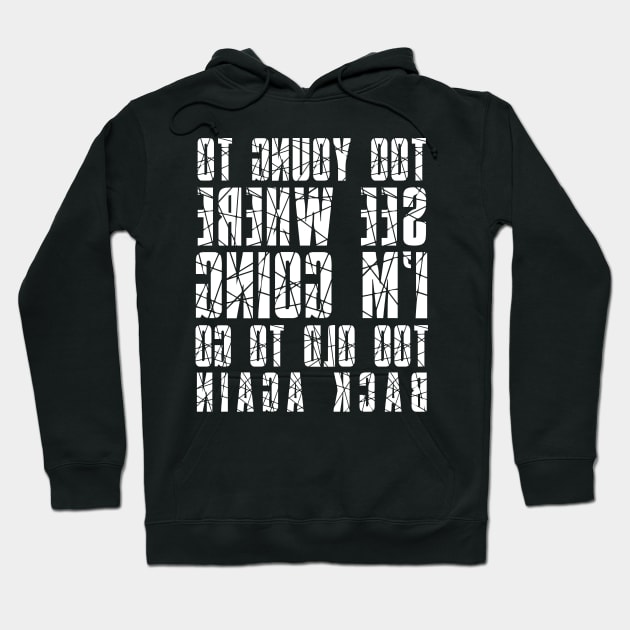 John Prine Lyrics Rocky Mountain Time Too Young Mirror Image Hoodie by BubbleMench